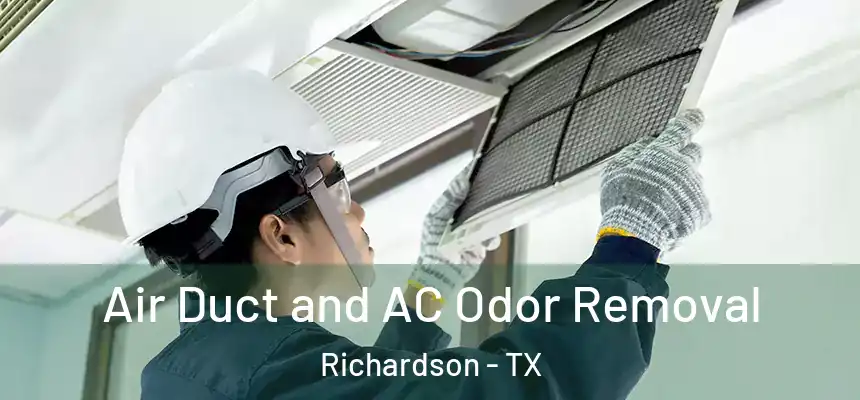  Air Duct and AC Odor Removal Richardson - TX